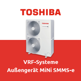 Toshiba VRF-Systeme: Außengerät MiNi SMMS-e