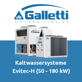 GALLETTI Kaltwassersysteme - EVITEC-H