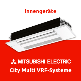 Mitsubishi Electric - City Multi VRF-Systeme: Übersicht der Innengeräte