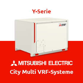 Mitsubishi Electric - City Multi VRF-Systeme: Y-Serie