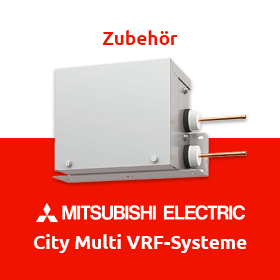 Mitsubishi Electric - City Multi VRF-Systeme: Zubehör