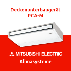 Mitsubishi Electric - Mr. Slim: Deckenunterbaugerät PCA-M