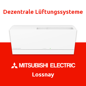 Mitsubishi Electric - Lossnay: Dezentrale Lüftungssysteme