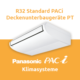Panasonic Klimasysteme - R32 Standard PACi Deckenunterbaugeräte PT