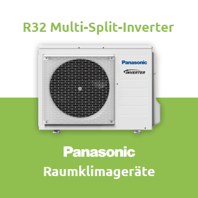 Panasonic Raumklimageräte R32 Multi-Split-Inverter-Systeme / Inverter +