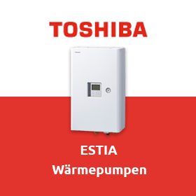 Toshiba ESTIA Wärmepumpen