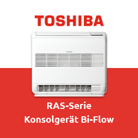 Toshiba RAS-Serie: Konsolgerät Bi-Flow