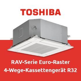 Toshiba RAV-Serie: Euro-Raster 4-Wege-Kassettengerät R32