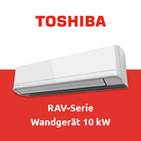 Toshiba RAV-Serie: Wandgerät 10 kW
