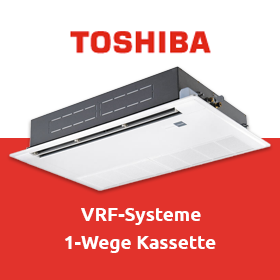 Toshiba VRF-Systeme: 1-Wege Kassette