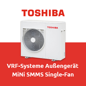 Toshiba VRF-Systeme: Außengerät MiNi SMMS Single-Fan