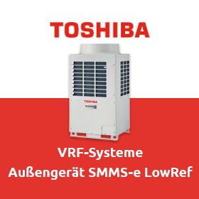 Toshiba VRF-Systeme: Außengerät SMMS-e LowRef