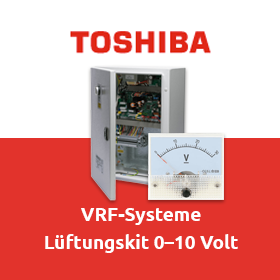 Toshiba VRF-Systeme: Lüftungskit 0–10 Volt