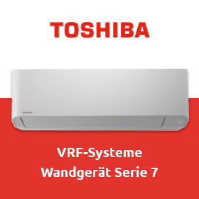 Toshiba VRF-Systeme: Wandgerät Serie 7